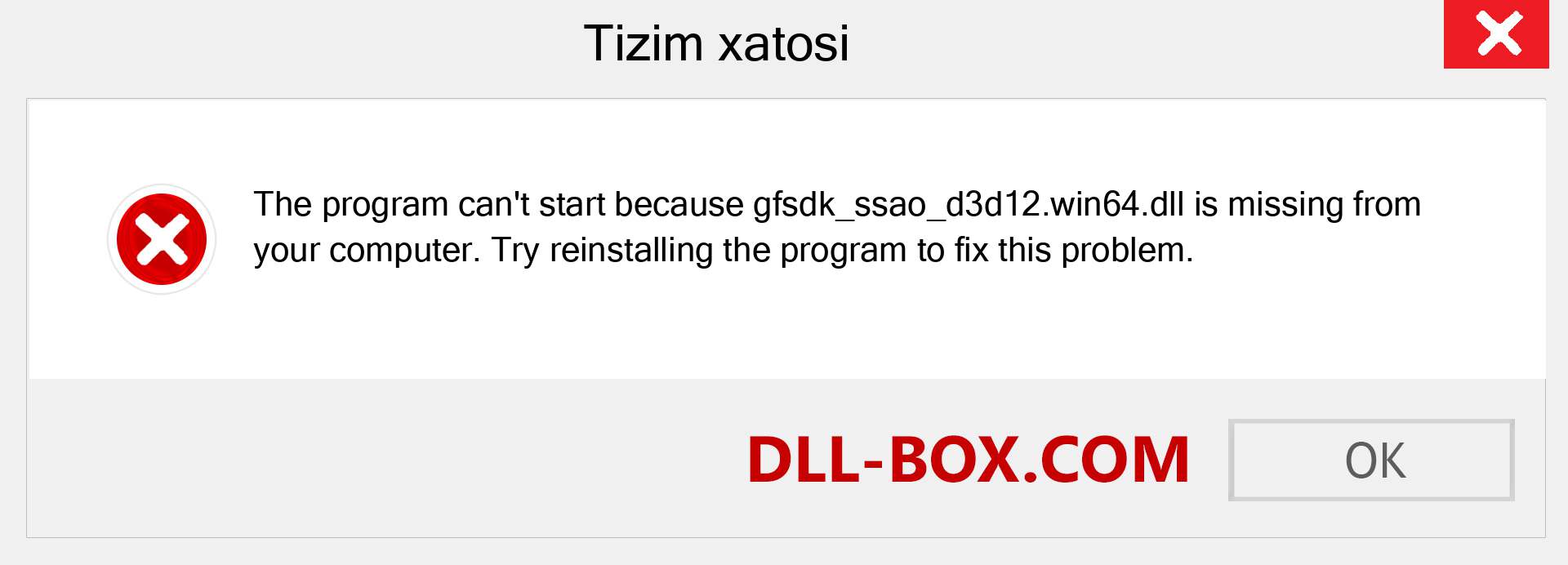 gfsdk_ssao_d3d12.win64.dll fayli yo'qolganmi?. Windows 7, 8, 10 uchun yuklab olish - Windowsda gfsdk_ssao_d3d12.win64 dll etishmayotgan xatoni tuzating, rasmlar, rasmlar